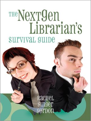 cover image of The NextGen Librarian's Survival Guide